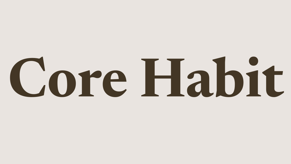 Core Habit